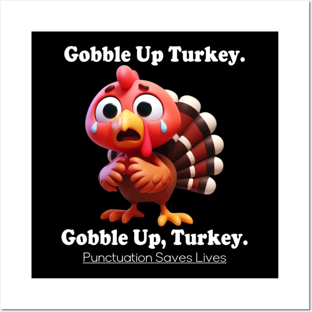 Gobble Up Turkey Wall Art by Etopix